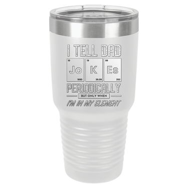 I Tell Dad Jokes 30oz Ringneck Tumbler
